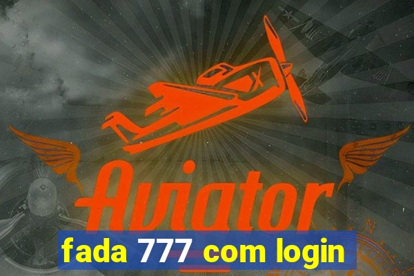 fada 777 com login